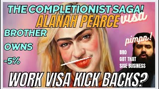 THE COMPLETIONIST ALANAH PEARCE VISA SAGA charalanahzard [upl. by Oregolac62]