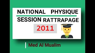 Correction Bac Physique 2011 Rattrapage Completsc math [upl. by Aznola326]