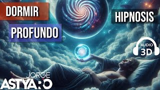 DORMIR toda la noche con HIPNOSIS AUDIO 3D ASMR Jorge Astyaro [upl. by Akzseinga]