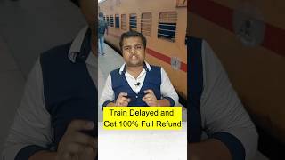 Train Delayed and Get Full Refund on Ticket Cancellation shorts irctc trainticket [upl. by Yennej222]