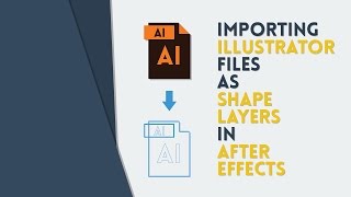 Importing Illustrator Files as Shape Layers in AE  After Effects Tutorial [upl. by Elgar]