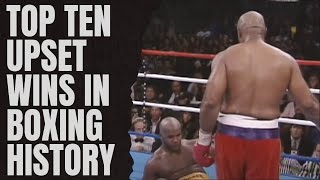 Top Ten Upset Wins In Boxing History boxing [upl. by Red]