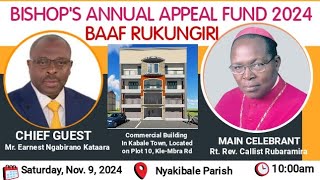 BISHOPS ANNUAL APPEAL FUND BAAF RUKUNGIRI 2024 [upl. by Win259]