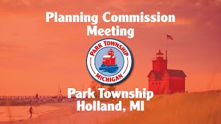 Park Township Planning Commission Meeting 11212024 [upl. by Eissirc817]