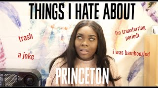 THINGS I HATE ABOUT PRINCETON [upl. by Llekcor]