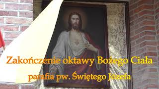 Zakończenie oktawy Bożego Ciała w parafii pw Św Józefa w Przemyślu [upl. by Aidnic998]