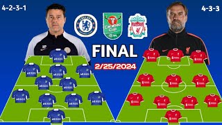 🏆CARABAO CUP FINAL🏆 ✅CHELSEA VS LIVERPOOL  PERFECT POTENTIAL STARTING LINE UP CHELSEA VS LIVERPOOL [upl. by Lea92]