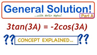 General Solution  Trigonometry  Simplified with MrSir Mpho [upl. by Cindra]