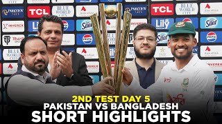 Short Highlights  Pakistan vs Bangladesh  2nd Test Day 5 2024  PCB  M8A1K [upl. by Noisla]