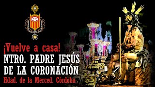 ¡VUELVE A CASA Tras su restauración Coronación de Espinas de la Merced regresa a su templo [upl. by Belmonte48]