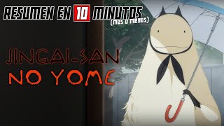 🔷 JingaiSan No Yome  Resumen en 10 Minutos más o menos [upl. by Markowitz]