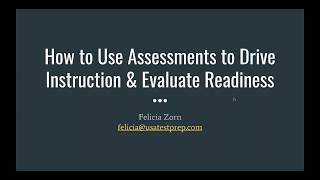 Using Assessments to Drive Instruction amp Evaluate Readiness [upl. by Hong]