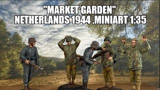 quotMarket Gardenquot Netherlands 1944 MiniArt Scale 135 Unboxing Painted Result [upl. by Carlyn]