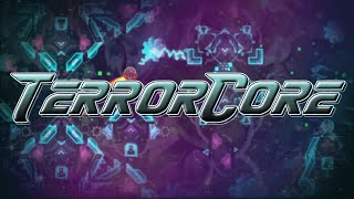 TerrorCore 100 by loogiah Extreme Demon  Geometry Dash 22 [upl. by Rodoeht681]