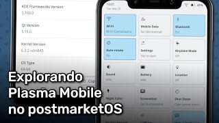 Explorando o Plasma Mobile no postmarketOS [upl. by Jp510]