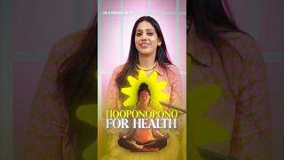 Ho’oponopono For Health  Dr Karishma Ahuja [upl. by Ennayar]