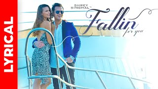 Fallin For You  Shrey Singhal  Official Lyrical Video  Khabar Tenu Koi Na [upl. by Darra804]