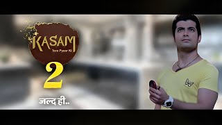 Kasam Tere Pyaar Ki Season 2 Exciting Release Date Announcement [upl. by Kazimir]