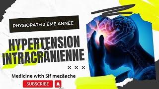 2 Hypertension Intracrânienne Physiopath 3ème MED [upl. by Doro339]