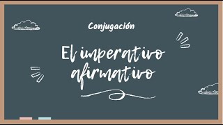 El imperativo afirmativo en español [upl. by Marney]