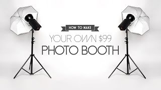 DIY  How to Build a Photo Booth for only 99 [upl. by Allenrac]