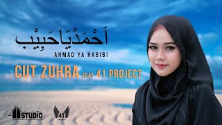 CUT ZUHRA  AHMAD YA HABIBI feat 41 PROJECT [upl. by Ellehcear]