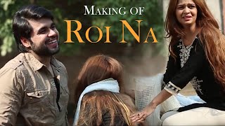 Making of Roi Na  Roi Na  Ninja  Behind the seen [upl. by Rabassa525]