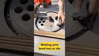 Welding joint bend test at site welding welder weldingindustry weldingcreative testing [upl. by Schuh497]