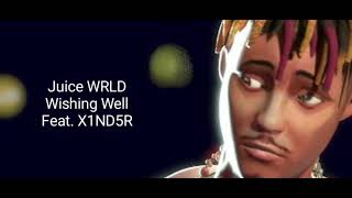 Juice WRLD  Wishing Well Feat X1ND5R OFFICIAL SAD AUDIO without XXXTENTACION [upl. by Eellek]