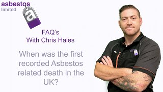 When was the first recorded Asbestos related death in the UK [upl. by Norb]