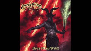 Inverted Cross  Eternal Flames Of Hell 2024  Full Album [upl. by Noakes]