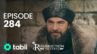 Resurrection Ertuğrul  Episode 284 [upl. by Llerahc]