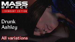 Mass Effect 3  Ashley gets drunk  All variations [upl. by Nodle]