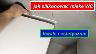 jak położyć silikon silikonowanie miski wc [upl. by Charie292]