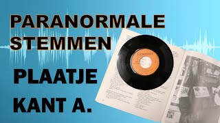 Paranormale stemmen  grammofoonplaatje kant A [upl. by Freeborn]