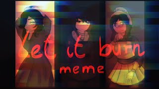 Let It Burn Meme  Countryhumans  Empire of Lies AU  Read description for more [upl. by Eidroj]