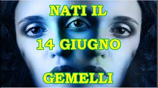 14 Giugno Segno Zodiacale Gemelli ♊ Significato Giorno Di Nascita Personalità Generale [upl. by Barbee]