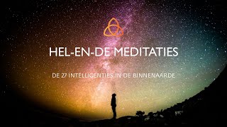 Helende Meditatie 4  De 27 intelligenties in de Binnenaarde [upl. by Eusoj389]