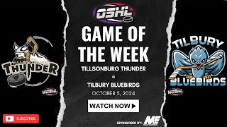 OSHL Game of the Week  Tillsonburg Thunder  Tilbury Bluebirds [upl. by Enilrem]