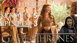 Game of Thrones Season 5 Episode 3 Explained in Hindi [upl. by Aidnama]