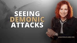 Seeing Demonic Attacks in the Spirit  Spiritual Warfare Prayer [upl. by Alleul]