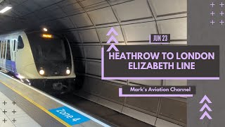 Heathrow to Central London  Part 1  Elizabeth Line [upl. by Yeldua786]