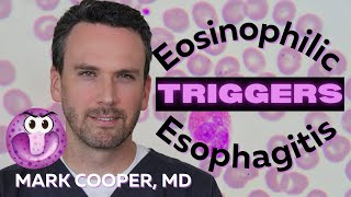 Triggers of Eosinophilic Esophagitis EOE [upl. by Risser]