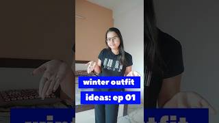 Episode 01 winter outfit ideas 💡 [upl. by Kcired]