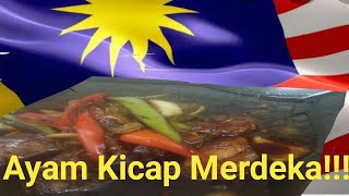 ayam masak kicap  Merdeka 31ogos [upl. by Anyrtak]