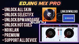 EDJING MIX PRO  UNLOCK ALL SKIN  PREMIUM TERBARU [upl. by Gerrilee480]