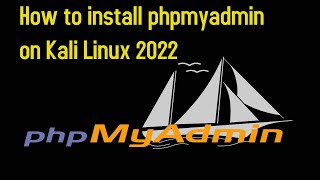 How to install phpmyadmin on Kali Linux [upl. by Gillian603]