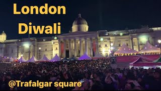 Diwali in LONDON Diwali celebration at Trafalgar squareLondon Diwali event In LondonLondon video [upl. by Finkelstein]