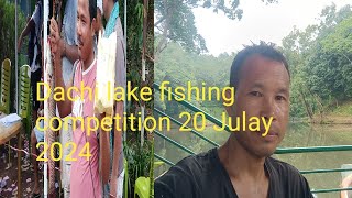 Latest fishing competition at Dachi lake   Anugri west Garo hills meghalaya  India [upl. by Ancel]