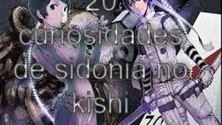 20 curiosidades de sidonia no kishi que tal vez no sabias [upl. by Ikciv]